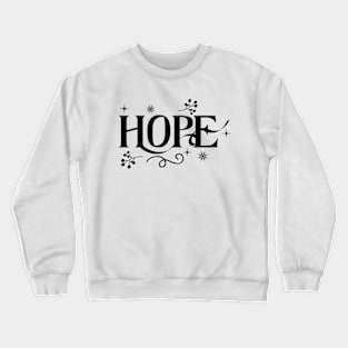 Hope Crewneck Sweatshirt